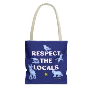 Respect the Locals Tote Bag
